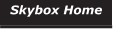Skybox Home